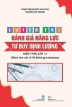 LUYỆN THI ĐÁNH GIÁ NĂNG LỰC TƯ DUY ĐỊNH LƯỢNG (Kiến thức lớp 12) - Dành cho các kì thi đánh giá năng lực